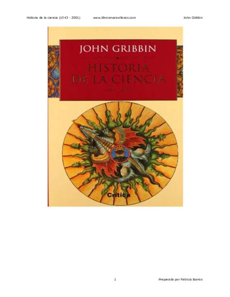 Historia De La Ciencia 1543 2001 John Gribbin Jesus Cuesta Gil