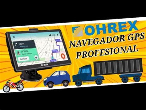 GPS Ohrex con función para camiones YouTube