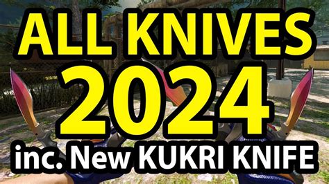 KNIVES All Skins 2024 Inc New Kukri Knife Counter Strike 2 CS2