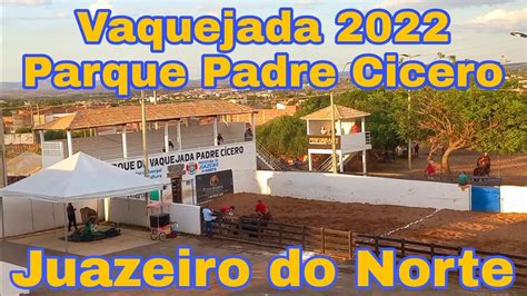 Vaquejada Parque Padre Cicero Juazeiro Do Norte Youtube