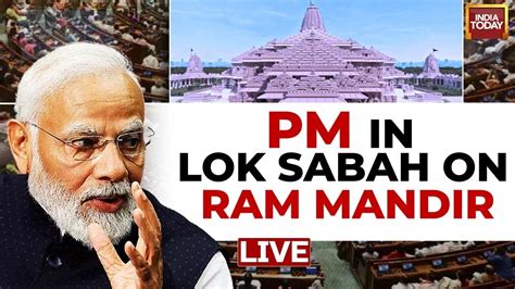 PM Modi Speech LIVE PM Modi LIVE In Lok Sabha On Ram Mandir Ram