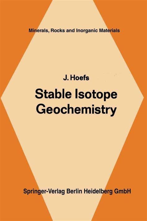 Minerals Rocks And Mountains 9 Stable Isotope Geochemistry Ebook