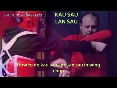 Wing Chun Lesson Kao Sau And Lan Sau What Is Kao Sau In Wing Chun