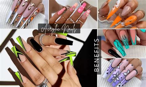 acrylic nails     benefits  maintenance tips