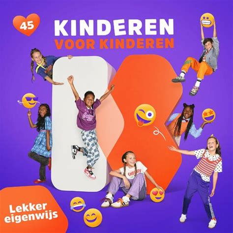 Kinderen Voor Kinderen 45 Lekker Eigenwijs Lyrics En Nummers Deezer