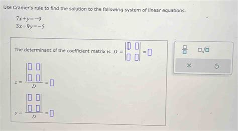 Solved Use Cramer S Rule To Find The Solution To The Following System