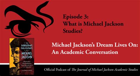 Episode 3 What Is Michael Jackson Studies The Journal Of Michael