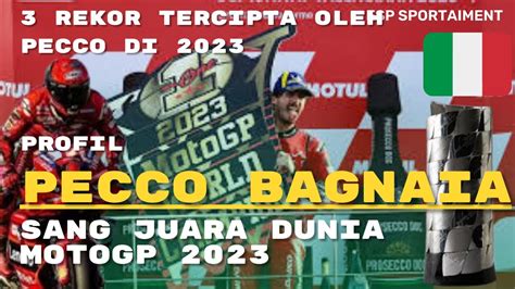 Rekor Sekaligus Dipecahkan Pecco Bagnaia Juara Dunia Motogp