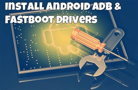 How To Install Android ADB Fastboot Drivers On Windows TechnoBuzz