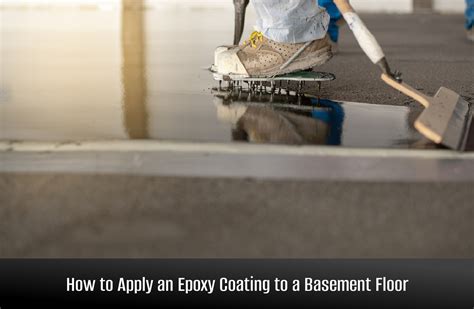 How to Apply an Epoxy Coating to a Basement Floor