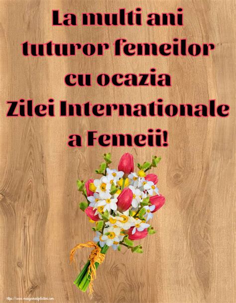 Felicitari De 8 Martie La Multi Ani Tuturor Femeilor Cu Ocazia Zilei