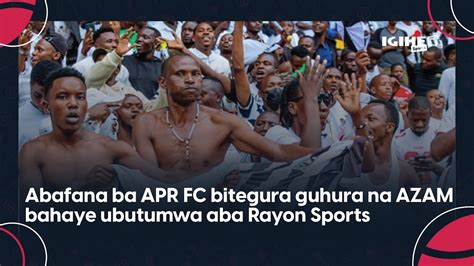 Abakunzi Ba Apr Fc Bageneye Ubutumwa Rayon Sports Mbere Yo Guhura Na