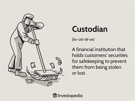 Custodian What It Means In Banking And Finance 2024