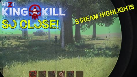 H1z1 Kotk So Close Stream Highlights H1z1 King Of The Kill Youtube