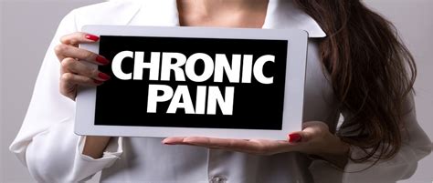 Chronic Pain: What Is It, Causes, Symptoms and Treatment