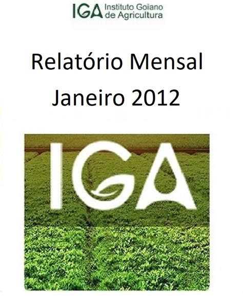 IGA Instituto Goiano de Agricultura RELATÓRIO MENSAL JANEIRO 2012