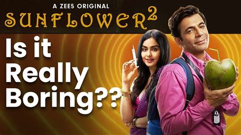 Sunflower Season 2 Review Sunil Grover Adah Sharma Youtube