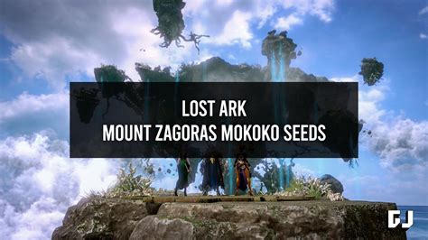 Lost Ark Mount Zagoras Mokoko Seeds Locations Gamer Journalist