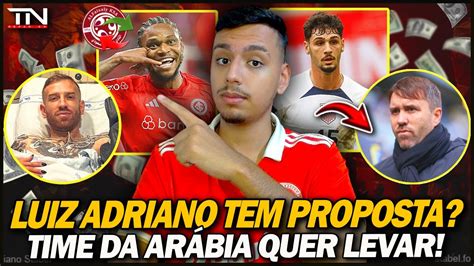 Inter Tem Proposta Por Luiz Adriano Clube Ar Be Quer Levar Entenda