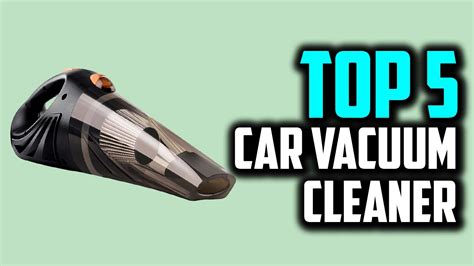 Top 5 Car Vacuum Cleaner Best Car Vacuum Cleaner 2021 Tech Product