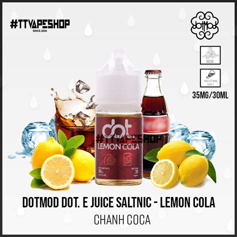 Dotmod Dot E Juice Saltnic 35mg 30ml Lemon Cola Chanh Coca