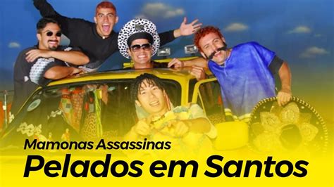 Mamonas Assassinas Pelados Em Santos Playback Youtube