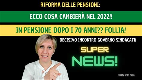 Riforma Pensioni News Cosa Cambia Nel Pensione Dopo I Anni