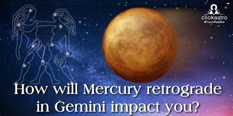 How Will Mercury Retrograde In Gemini Impact You