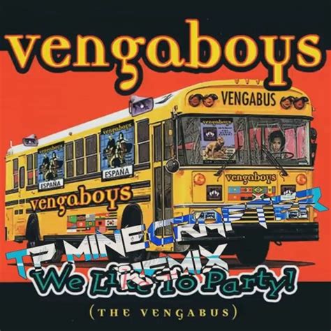 Stream Vengaboys - We Like To Party! (Tp Minecrafter Remix) by Tp ...