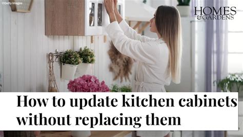 How To Update Kitchen Cabinets Without Replacing Them Homes And Gardens