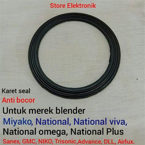 Jual Karet Seal Anti Bocor Untuk Blender Merek Miyako National Sanex