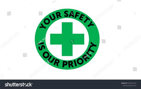 Your Safety Our Priority 52 รายการ ภาพ ภาพสต็อกและเวกเตอร์ Shutterstock