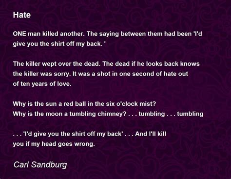 Hate Poem By Carl Sandburg Poem Hunter