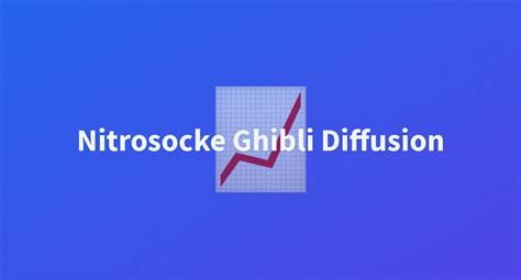 Nitrosocke Ghibli Diffusion A Hugging Face Space By Brakesa