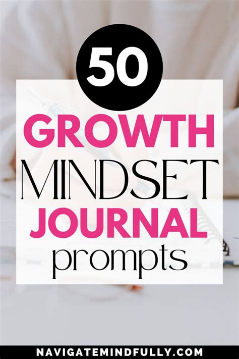 50 Growth Mindset Journal Prompts To Change Your Perspective