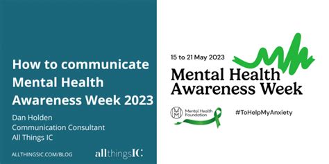 How To Communicate Mental Health Awareness Week 2023 All Things Ic