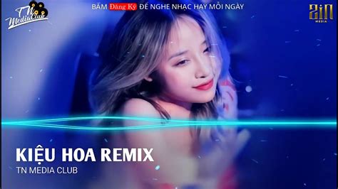 Ki U Hoa Remix Wrc X B N C N G M T Nh Em I Th I L N Ki U Hoa V I Anh Remix Hot Tiktok Expo