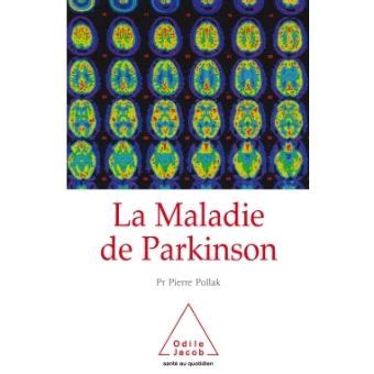 La Maladie de Parkinson broché Pierre Pollak Achat Livre ou ebook