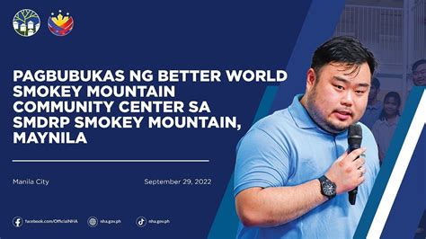 Pagbubukas Ng Better World Smokey Mountain Community Center Sa Smdrp