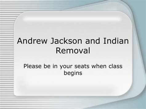 Andrew Jackson and Indian Removal