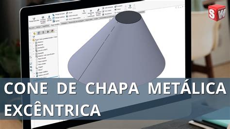 Cone De Chapa Met Lica Exc Ntrico Solidworks Youtube