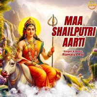 Maa Shailputri Aarti Song Download: Play & Listen Maa Shailputri Aarti all MP3 Song by Ramaiya ...