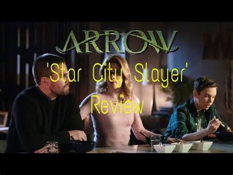 DC Tv Talk Arrow Star City Slayer Review YouTube