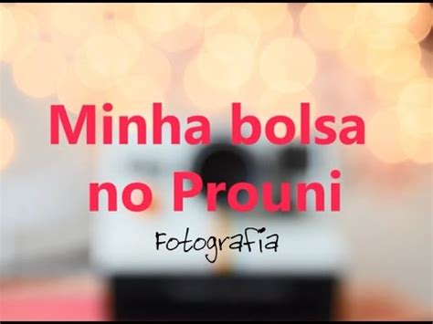 Como Eu Consegui Minha Bolsa No Prouni ENEM YouTube