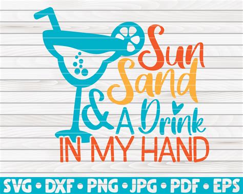 Sun Sand And A Drink In My Hand SVG Summertime Quote By HQDigitalArt