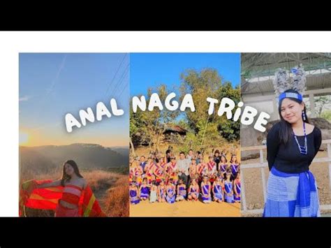 Introducing Brief History Of Anal Naga Tribe Youtube