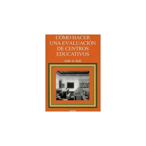 Como Hacer Una Evaluacion De Centros Educativos Colofon Libros