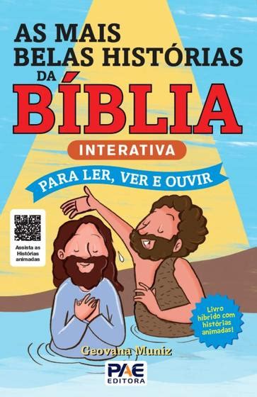 As Mais Belas Histórias Da Bíblia Interativa Para Ler Ver E Ouvir