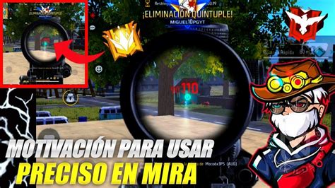 MOTIVACIÓN para USAR PRECISO EN MIRA preciso en móvil FREE FIRE