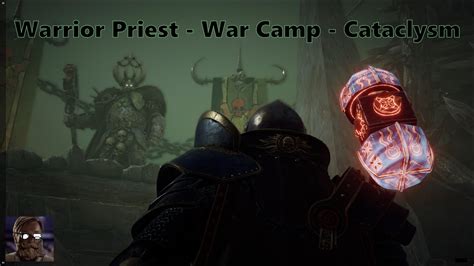 Warrior Priest Cataclysm True Solo War Camp Vermintide Youtube